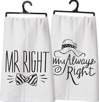 "Mr. Right/Mrs. Always Right" Dish Towel - Coffin's Mercantile, LLC